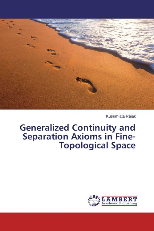 Produktbild: Generalized Continuity and Separation Axioms in Fine-Topological Space