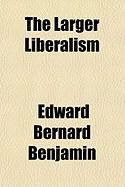 Produktbild: The Larger Liberalism