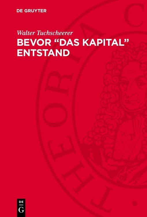 Produktbild: Bevor &ldquo;Das Kapital&rdquo; entstand