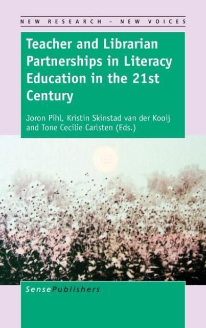 Produktbild: Teacher and Librarian Partnerships in Literacy Education in the 21st Century