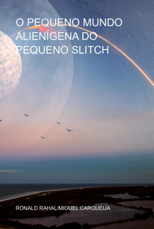 Produktbild: O Pequeno Mundo Alien&iacute;gena Do Pequeno Slitch