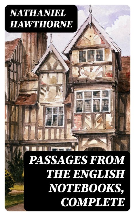 Produktbild: Passages from the English Notebooks, Complete