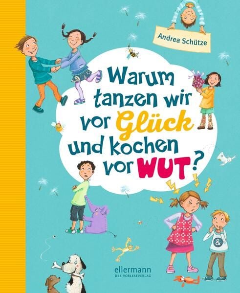 Produktbild: Warum tanzen wir vor Gl&uuml;ck und kochen vor Wut?