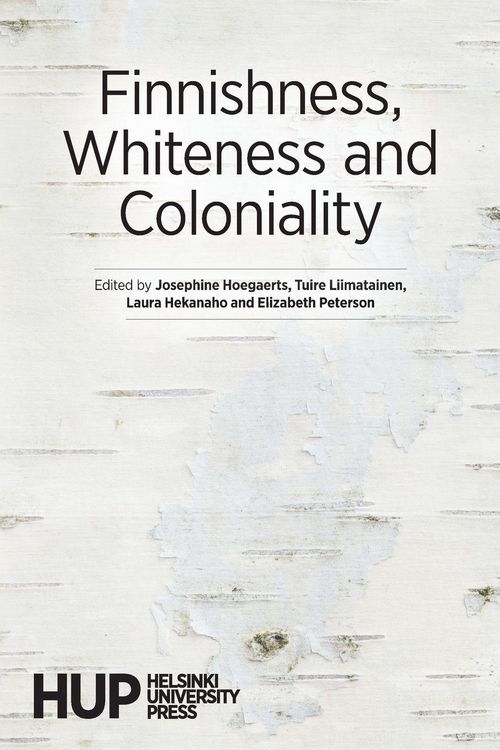 Produktbild: Finnishness, Whiteness and Coloniality