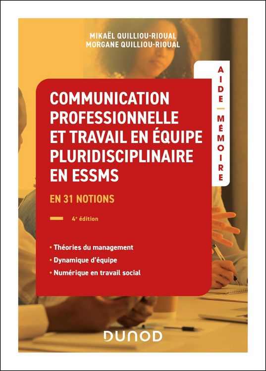 Produktbild: Aide-m&eacute;moire - Communication professionnelle et travail en &eacute;quipe pluridisciplinaire ESSMS - 4e &eacute;d.