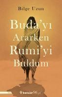 Produktbild: Budayi Ararken Rumiyi Buldum