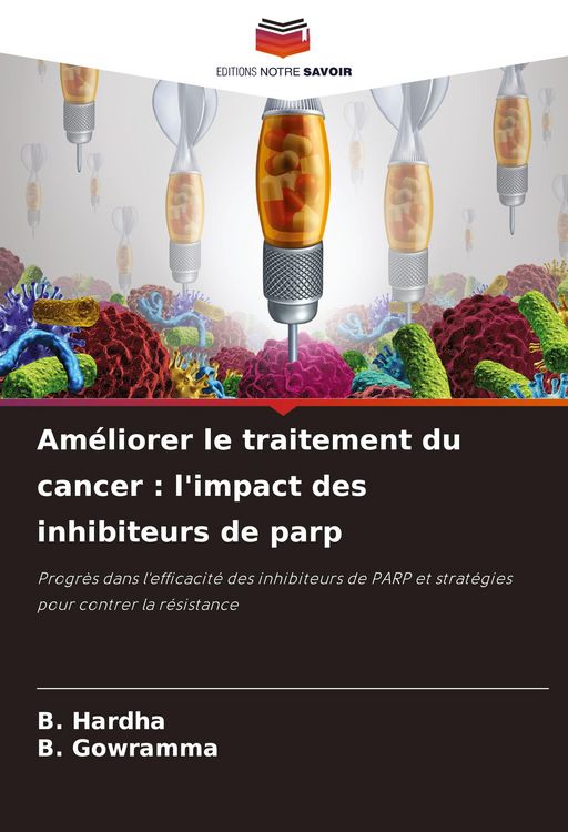 Produktbild: Am&eacute;liorer le traitement du cancer : l'impact des inhibiteurs de parp
