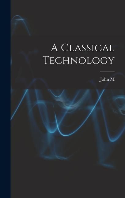Produktbild: A Classical Technology