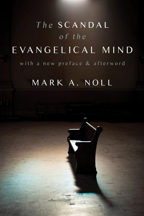 Produktbild: Scandal of the Evangelical Mind