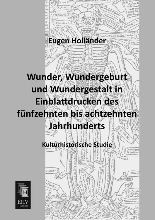Produktbild: Wunder, Wundergeburt und Wundergestalt in Einblattdrucken des f&uuml;nfzehnten bis achtzehnten Jahrhunderts