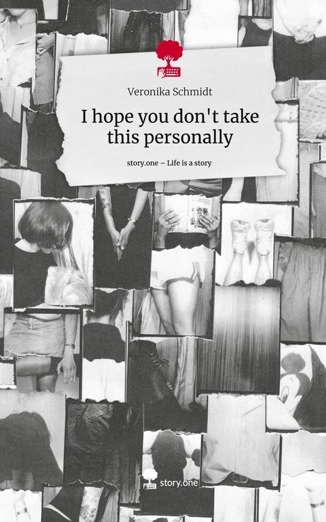 Produktbild: I hope you don't take this personally. Life is a Story - story.one