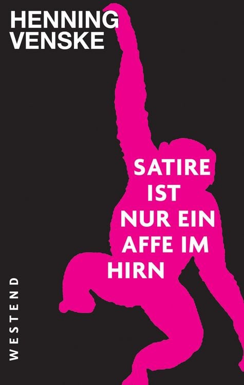 Produktbild: Satire ist nur ein Affe im Hirn