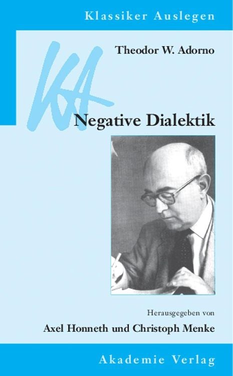 Bild vom Artikel Theodor W. Adorno: Negative Dialektik vom Autor Axel Honneth