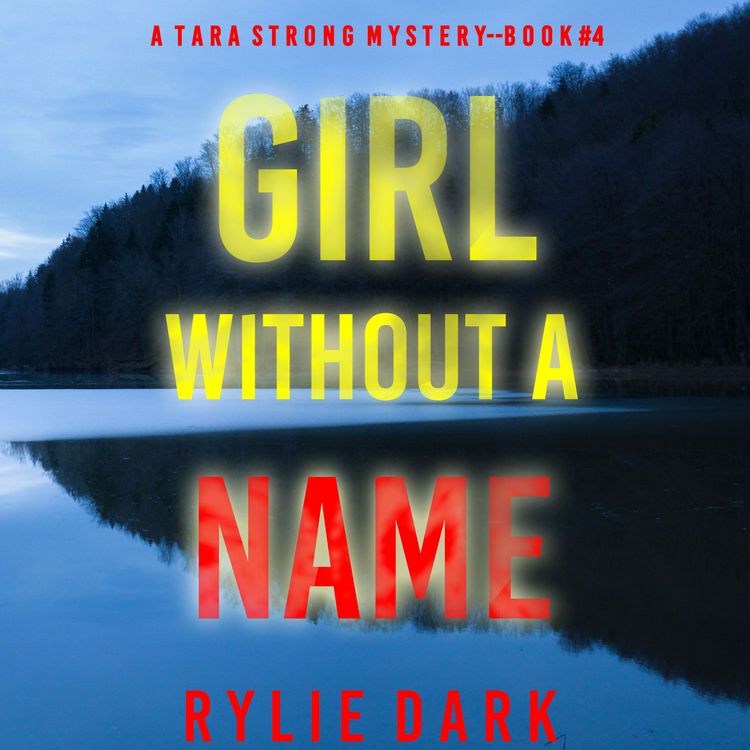 Produktbild: Girl Without a Name (A Tara Strong FBI Suspense Thriller&mdash;Book 4)