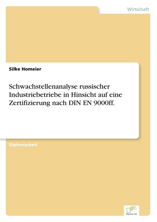 Produktbild: Schwachstellenanalyse russischer Industriebetriebe in Hinsicht auf eine Zertifizierung nach DIN EN 9000ff.