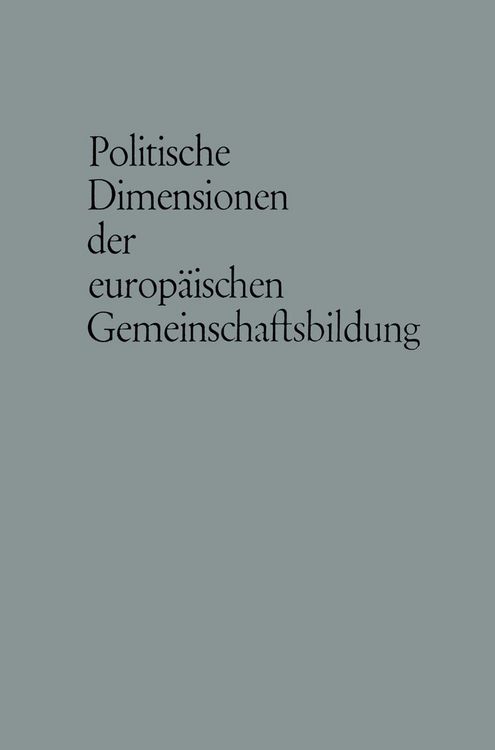 Produktbild: Politische Dimensionen der europ&auml;ischen Gemeinschaftsbildung