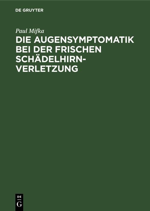 Produktbild: Die Augensymptomatik bei der frischen Sch&auml;delhirnverletzung