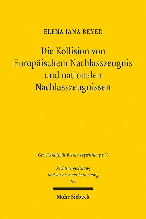Produktbild: Die Kollision von Europ&auml;ischem Nachlasszeugnis und nationalen Nachlasszeugnissen