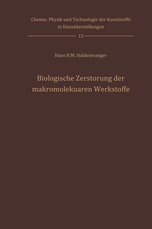 Produktbild: Biologische Zerst&ouml;rung der makromolekularen Werkstoffe
