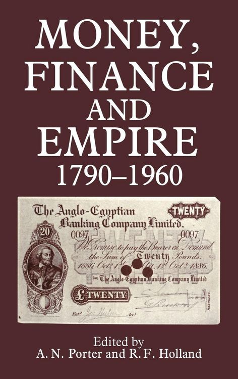Produktbild: Money, Finance, and Empire, 1790-1960