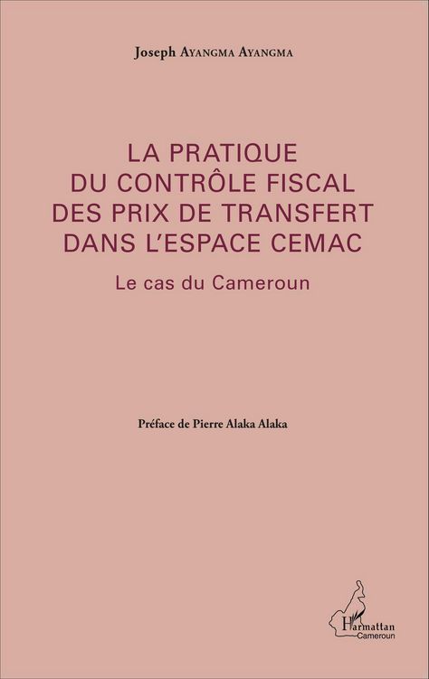 Produktbild: La pratique du contr&ocirc;le fiscal des prix de transfert dans l'espace CEMAC
