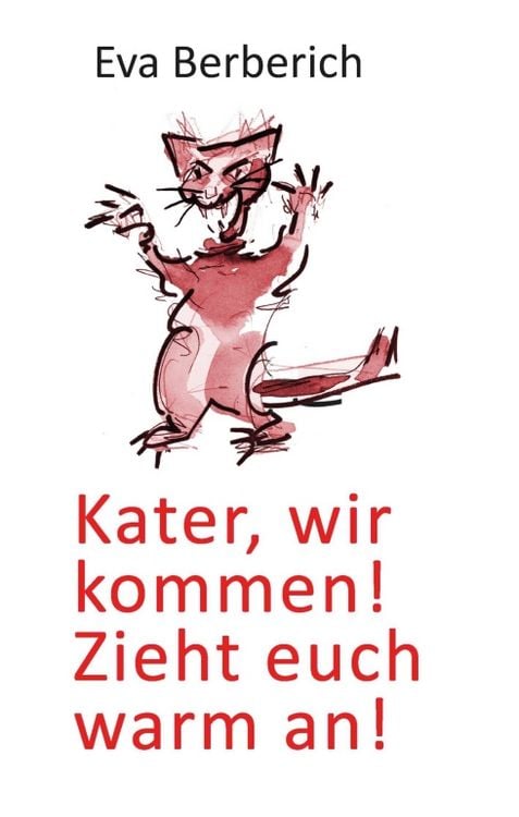 Produktbild: Kater, wir kommen! Zieht euch warm an!