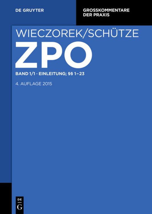 Produktbild: Zivilprozessordnung und Nebengesetze / Einleitung; &sect;&sect; 1-23