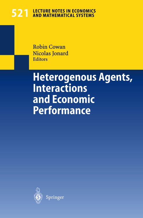 Bild vom Artikel Heterogenous Agents, Interactions and Economic Performance vom Autor R. Cowan