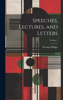Produktbild: Speeches, Lectures, and Letters; Volume 1