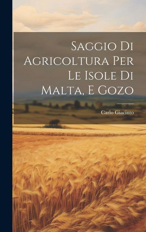 Produktbild: Saggio Di Agricoltura Per Le Isole Di Malta, E Gozo