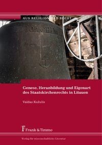 Produktbild: Genese, Heranbildung und Eigenart des Staatskirchenrechts in Litauen