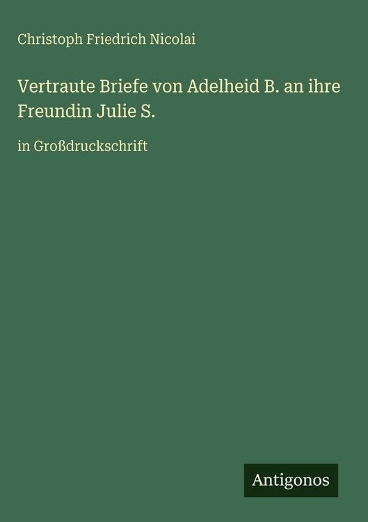 Produktbild: Vertraute Briefe von Adelheid B. an ihre Freundin Julie S.