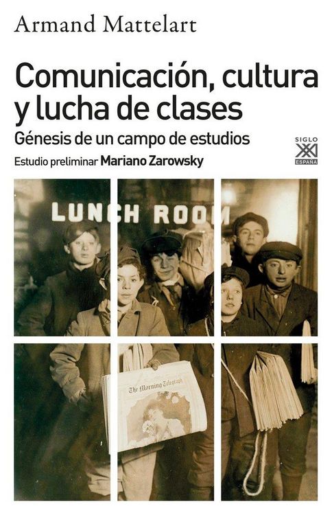 Produktbild: Comunicaci&oacute;n, cultura y lucha de clases : g&eacute;nesis de un campo de estudios