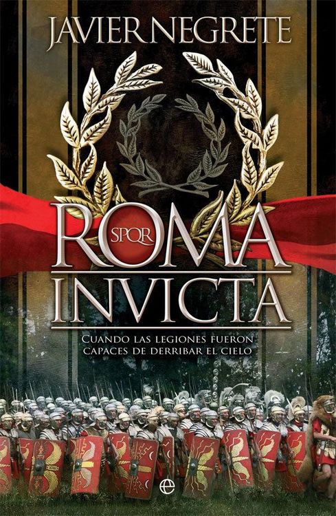 Produktbild: Roma invicta : cuando las legiones fueron capaces de derribar el cielo