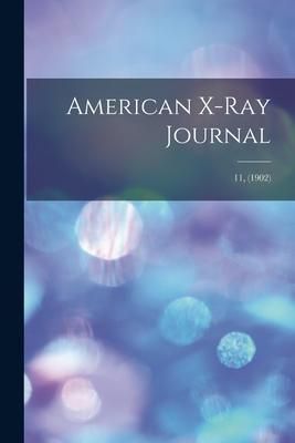 Produktbild: American X-ray Journal; 11, (1902)