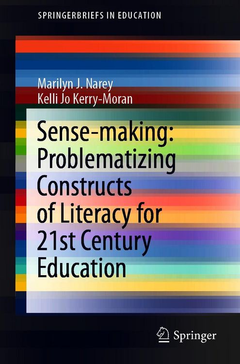 Produktbild: Sense-making: Problematizing Constructs of Literacy for 21st Century Education
