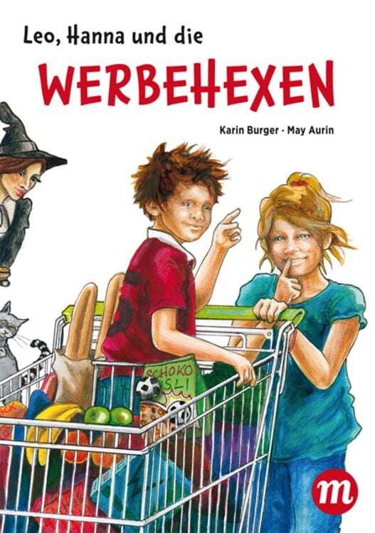 Bild vom Artikel Leo, Hanna & die Werbehexen vom Autor Karin Burger