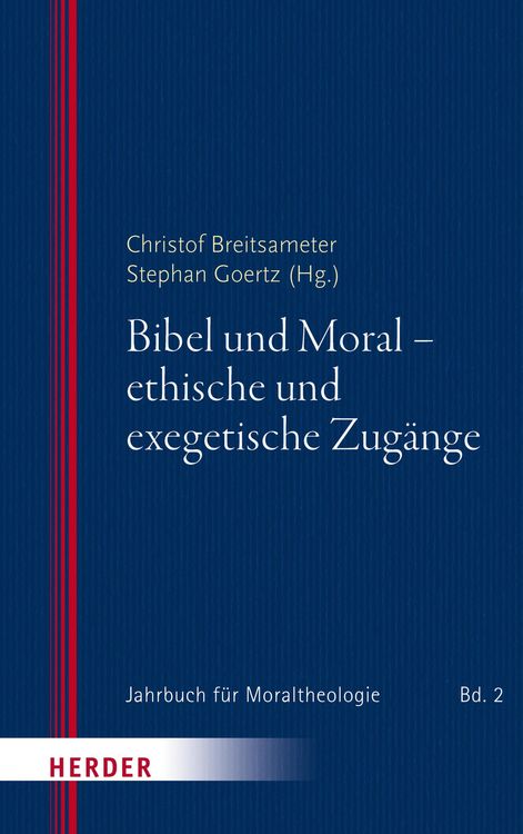 Produktbild: Bibel und Moral - ethische und exegetische Zug&auml;nge