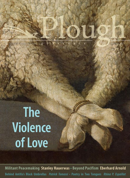 Produktbild: Plough Quarterly No. 27 - The Violence of Love