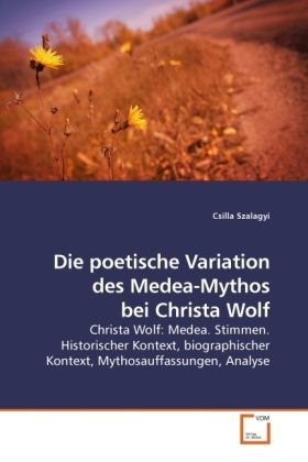 Produktbild: Szalagyi, C: Die poetische Variation des Medea-Mythos bei Ch