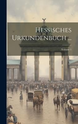 Produktbild: Hessisches Urkundenbuch ...; Volume 1