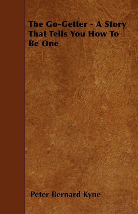 Produktbild: The Go-Getter - A Story That Tells You How To Be One