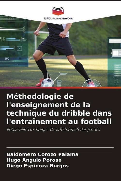 Produktbild: M&eacute;thodologie de l'enseignement de la technique du dribble dans l'entra&icirc;nement au football
