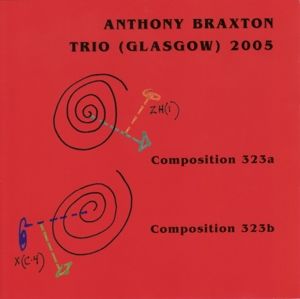 Produktbild: Anthony Braxton Trio (Glasgow) 2005