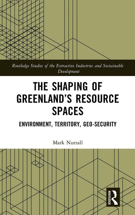 Produktbild: The Shaping of Greenland's Resource Spaces