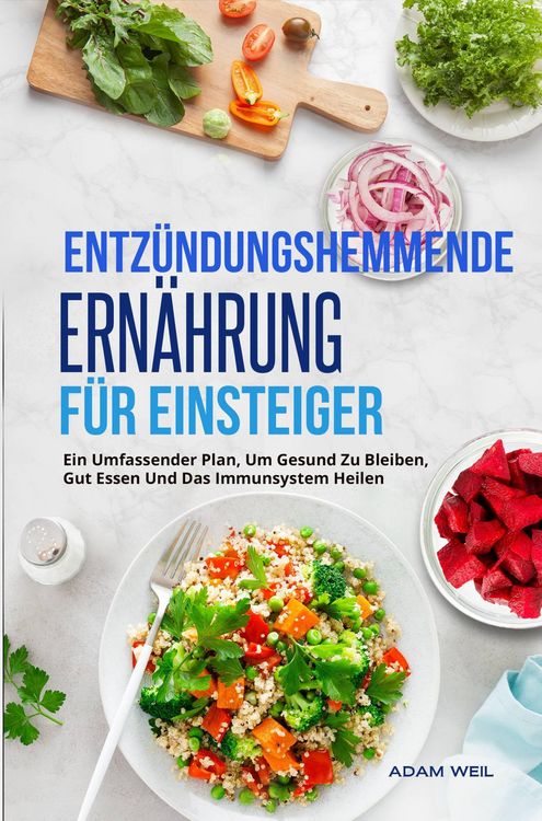 Produktbild: Entz&uuml;ndungshemmende Ern&auml;hrung F&uuml;r Einsteiger