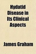 Produktbild: Hydatid Disease in Its Clinical Aspects