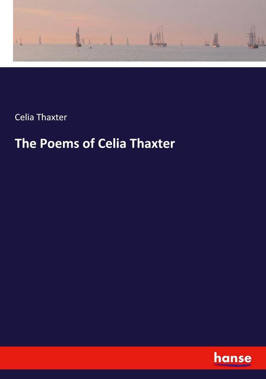 Produktbild: The Poems of Celia Thaxter