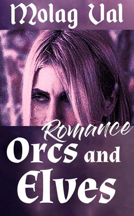 Produktbild: Orcs and Elves Romance (Gay Erotic Mpreg Bundles and Boxsets, #5)