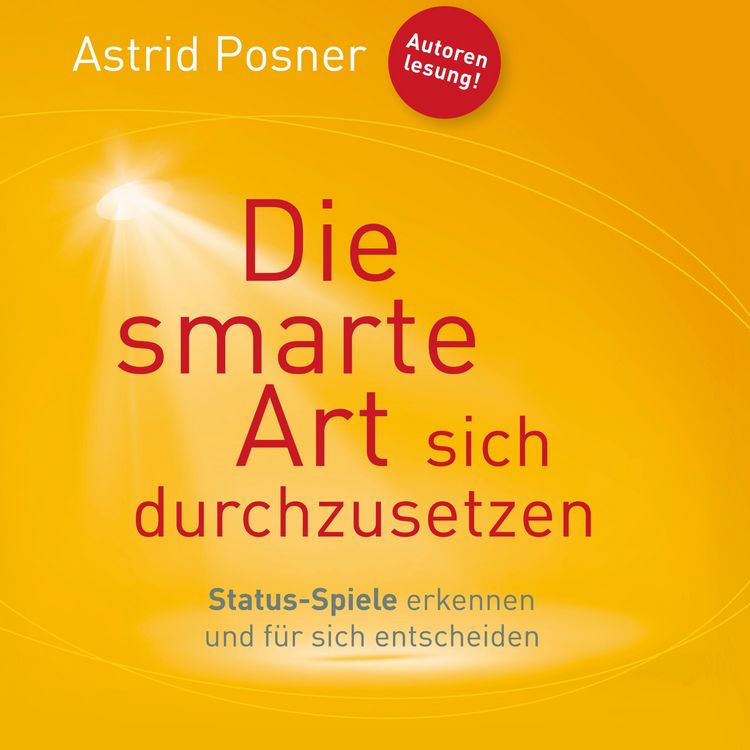 Produktbild: Die smarte Art sich durchzusetzen (Ungek&uuml;rzt)